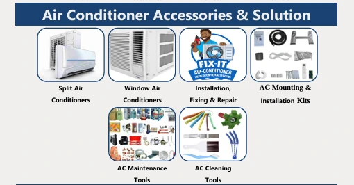 Air conditioner accessories and solutions: split and window air conditioners, installation, repair, mounting kits, maintenance and cleaning tools